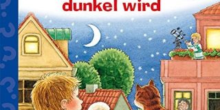 Wieso? Weshalb? Warum? junior: Wenn es dunkel wird